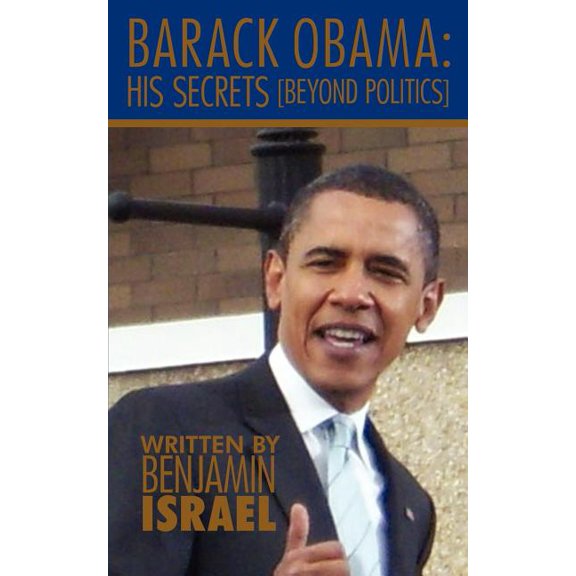 Barack Obama : His Secrets