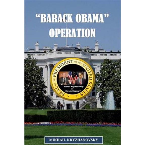 "Barack Obama" Operation (Paperback) by Mikhail Kryzhanovsky