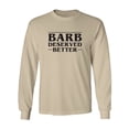 thumbnail image 1 of Barb Deserved Better Adult Long Sleeve T-shirt, 1 of 3