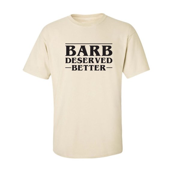 Barb Deserved Better Adult Short Sleeve T-shirt