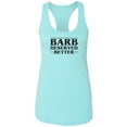 thumbnail image 1 of Barb Deserved Better Racerback Tank, 1 of 3