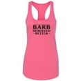 thumbnail image 1 of Barb Deserved Better Racerback Tank, 1 of 2