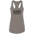 thumbnail image 1 of Barb Deserved Better Racerback Tank, 1 of 2
