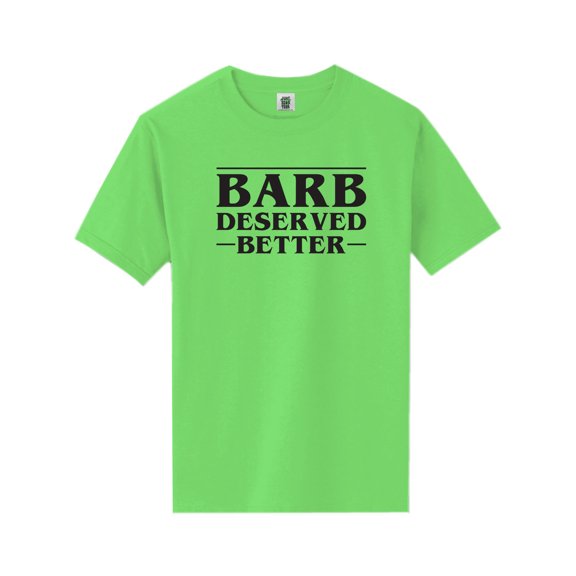 Barb Deserved Better Short Sleeve Neon T-Shirt