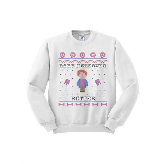 Barb Deserved Better Sweatshirt Small White