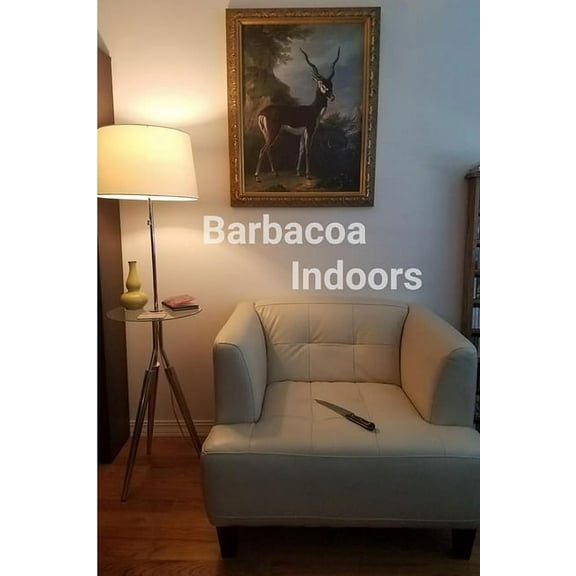 Barbacoa Indoors, (Paperback)