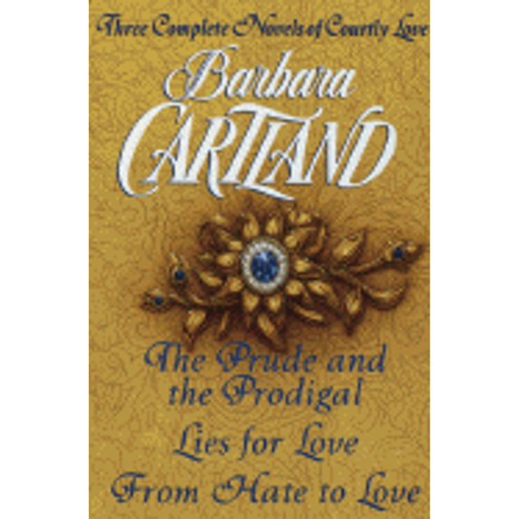 Barbara Cartland: Three Complete Novels : Courtly Love