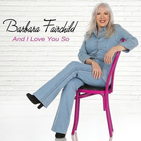 Barbara Fairchild - And I Love You So - Music & Performance - CD