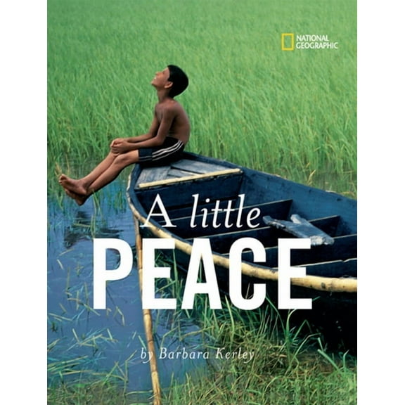Barbara Kerley Photo Inspirations: A Little Peace (Hardcover)