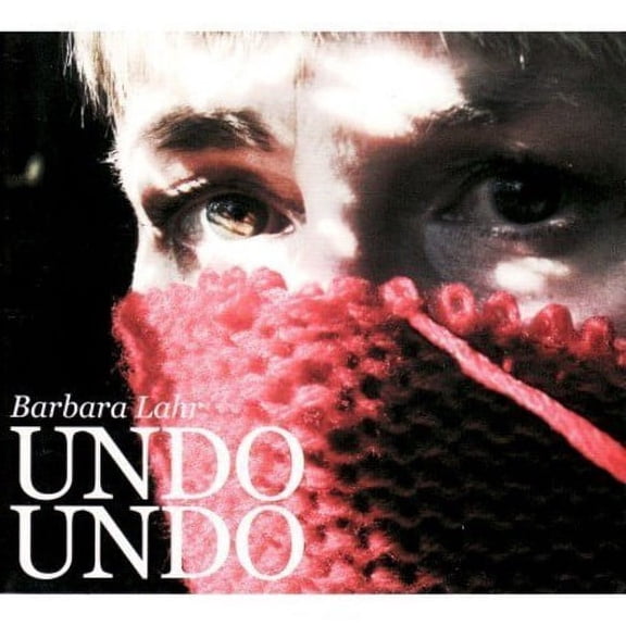 Barbara Lahr - Undo Undo - CD