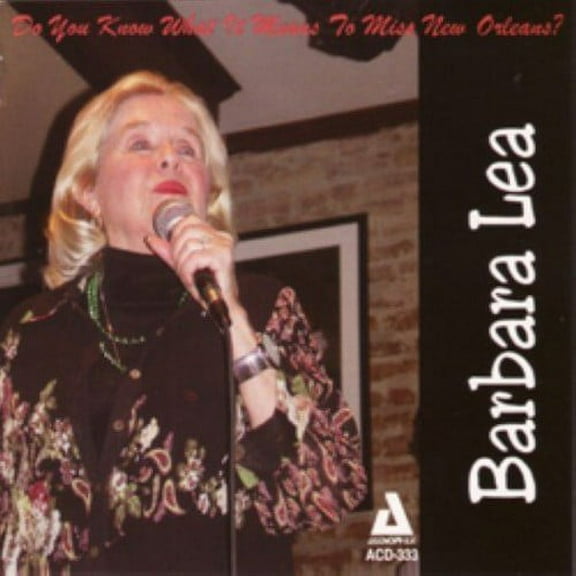 Barbara Lea - Do You Know What It Means To Miss New Orleans? - Vocal Jazz - CD