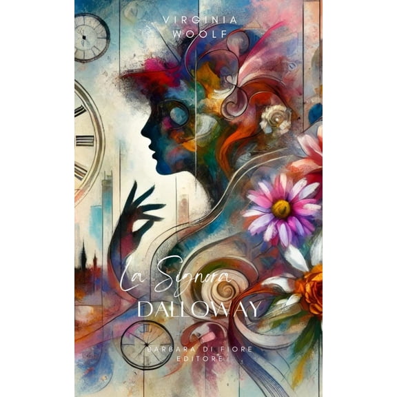 Barbara Luciana Di fiore,Virginia Woolf La Signora Dalloway (Paperback)