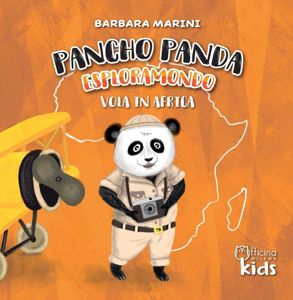 Barbara Marini Pancho Panda esploramondo vola in Africa. Ediz. a colori ...