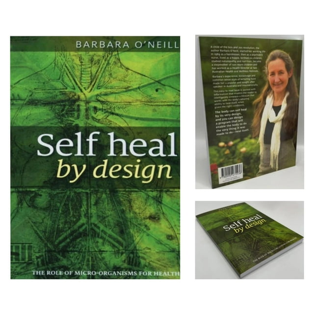 Barbara O'Neill's Self Heal By Design: Embrace Your Body's Natural