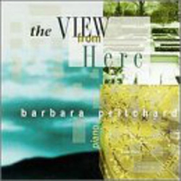 Barbara Pritchard - View from Here - Music & Performance - CD