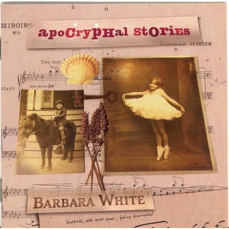 Barbara White - Apocryphal Stories - Music & Performance - CD