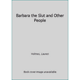 thumbnail image 1 of Pre-Owned Barbara the Slut and Other People (Paperback) 0008123039 9780008123031, 1 of 1