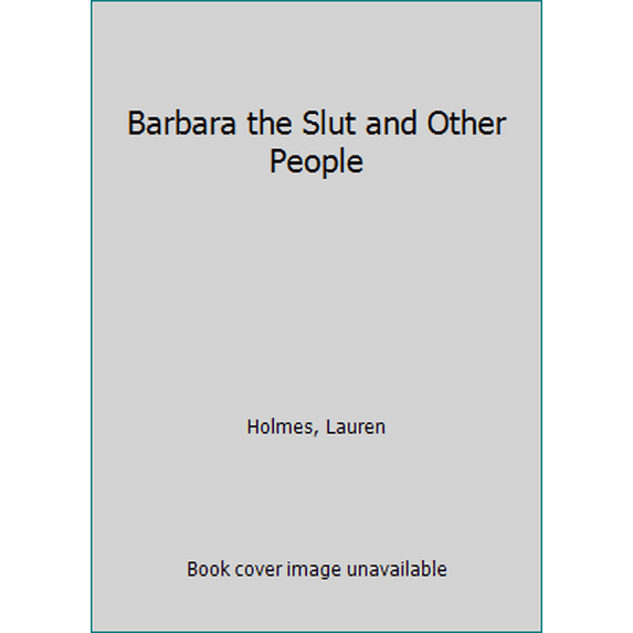 Pre-Owned Barbara the Slut and Other People (Paperback) 0008123039 9780008123031