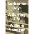 thumbnail image 1 of Pre-Owned Barbarian Days: A Surfing Life (Hardcover) 1594203474 9781594203473, 1 of 1