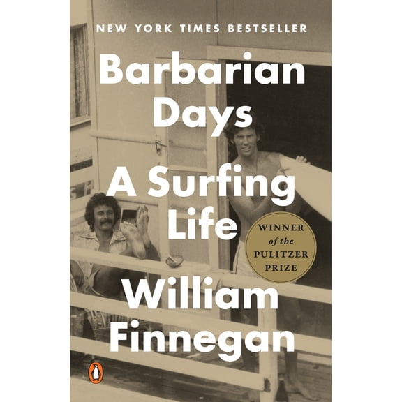 Barbarian Days: A Surfing Life (Pulitzer Prize Winner) (Paperback)