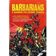 thumbnail image 1 of Pre-Owned Barbarians: What Is Good in Life (Hardcover) 1608870243 9781608870240, 1 of 1