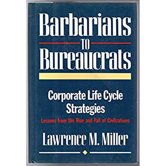 Pre-Owned Barbarians to Bureaucrats (Hardcover) 0517571358 9780517571354