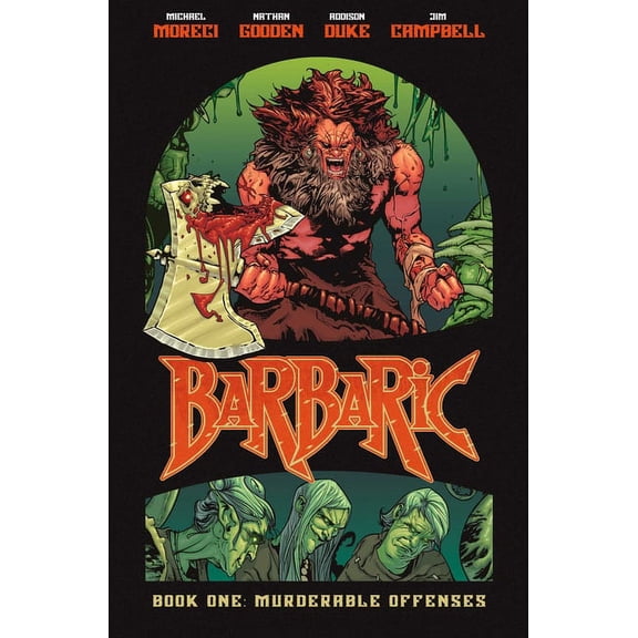 Barbaric Barbaric Vol. 1: Murderable Offenses, Book 1, (Hardcover)