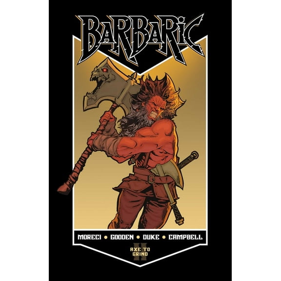 Barbaric Barbaric Vol. 2: Axe to Grind, Book 2, (Paperback)