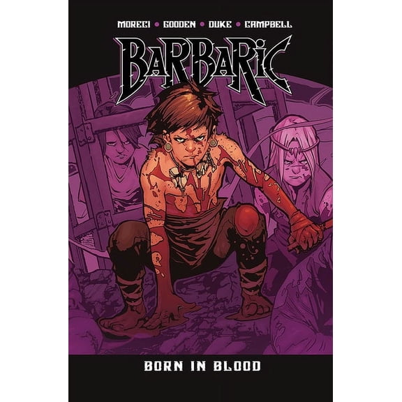 Barbaric Barbaric Vol. 4: Born in Blood, Book 4, (Paperback)