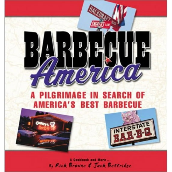 Pre-Owned Barbecue America: A Pilgrimage in Search of America's Best Barbecue (Paperback) 0737020695 9780737020694