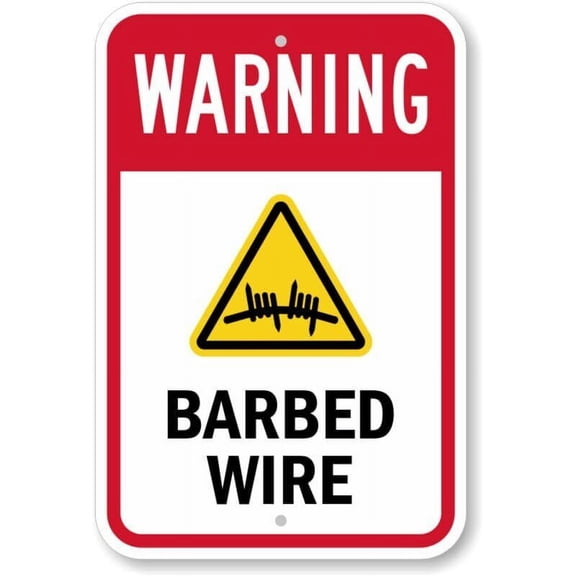 Barbed Wire Weatherproof Metal Sign Size: 16 x 12 Inch