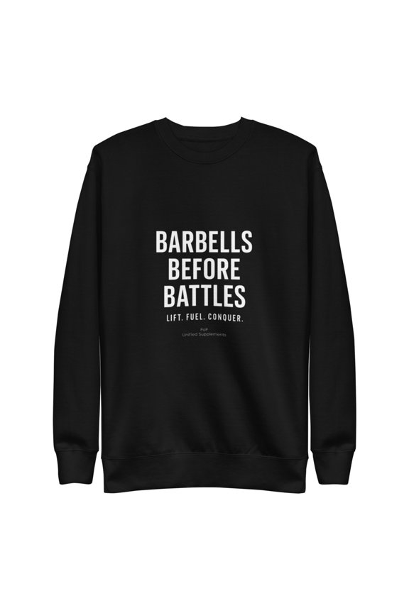 Barbells Before Battles Unisex Premium Sweatshirt (S)
