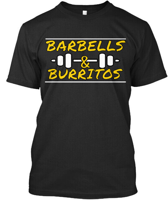 Barbells & Burritos 2 Tshirt Made in the USA Size S to 5XL