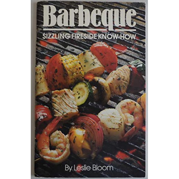 Pre-Owned Barbeque : sizzling fireside know-how Paperback