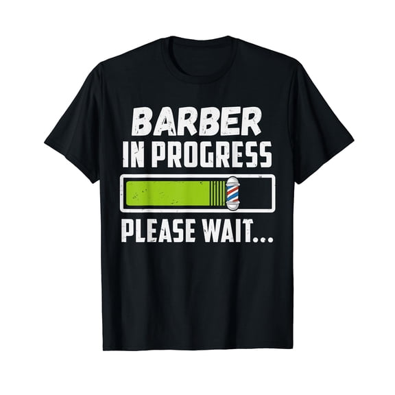 Barber In Progress Please Wait Funny Future Barber T-Shirt