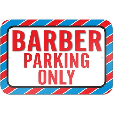 Barber Parking Only Sign