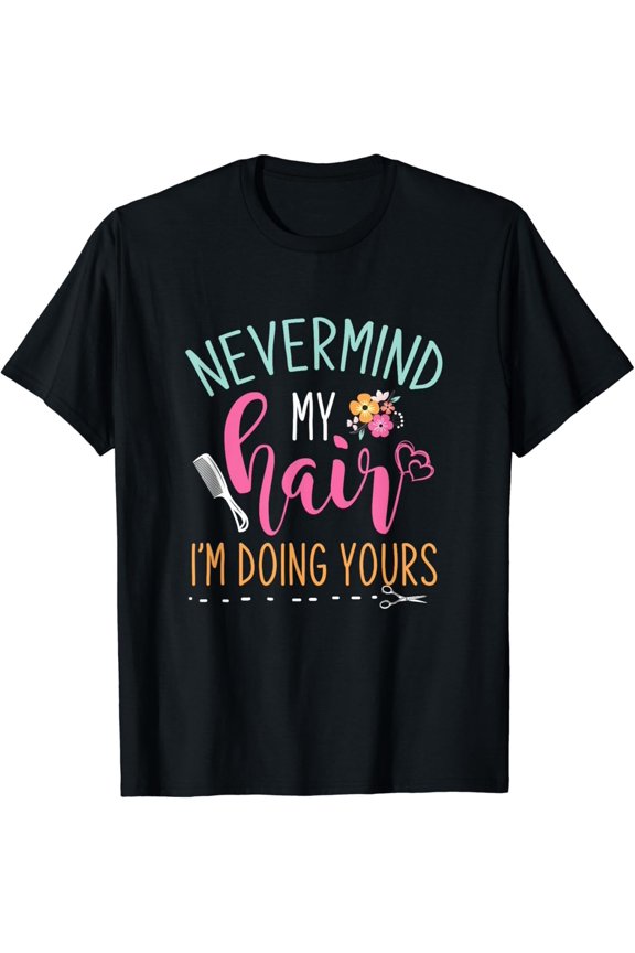 Barber Women Girls Hair Beauty Gift Idea Hairstylist Gift Unisex T-Shirt
