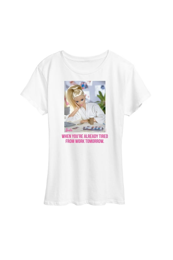 - Already Tired Barbie Work - Women's Short Sleeve Graphic T-Shirt