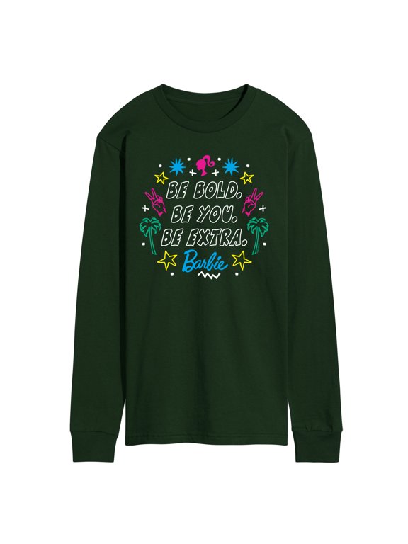 - Be Bold You Extra Men's Long Sleeve Graphic T-Shirt