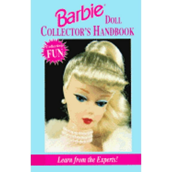 Pre-Owned Barbie Doll Collector's Handbook (Paperback) 0875884806 9780875884806