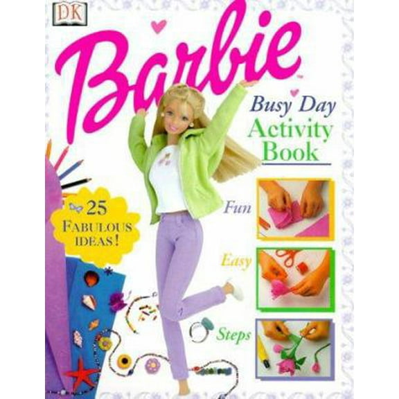 Pre-Owned Barbie Fun to Make Activity Book (Hardcover) 0789453339 9780789453334