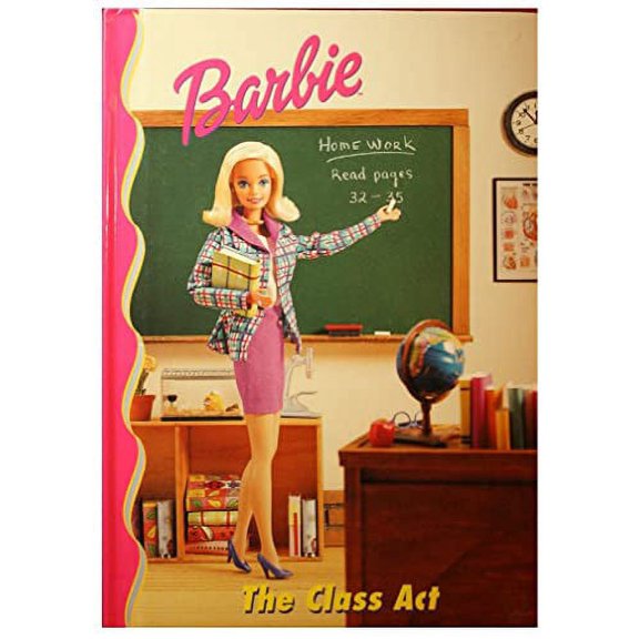 Pre-Owned Barbie: The Class Act (Hardcover) 071728798X 9780717287987