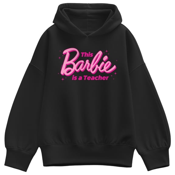 Barbie - This Barbie Is A Teacher  - Women's Drop Shoulder Pullover Hood