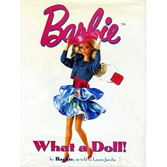 Pre-Owned Barbie: What a Doll! (Hardcover) 0896600505 9780896600508