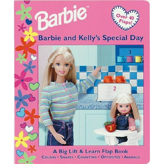 Pre-Owned Barbie and Kelly's Special Day: A Big Lift & Learn Flap Book Paperback