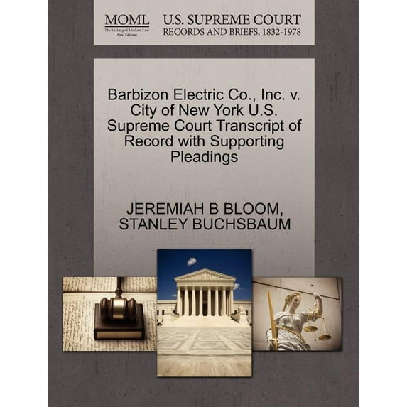 Barbizon Electric Co., Inc. V. City of New York U.S. Supreme Court Transcript of Record with Supporting Pleadings (Paperback)