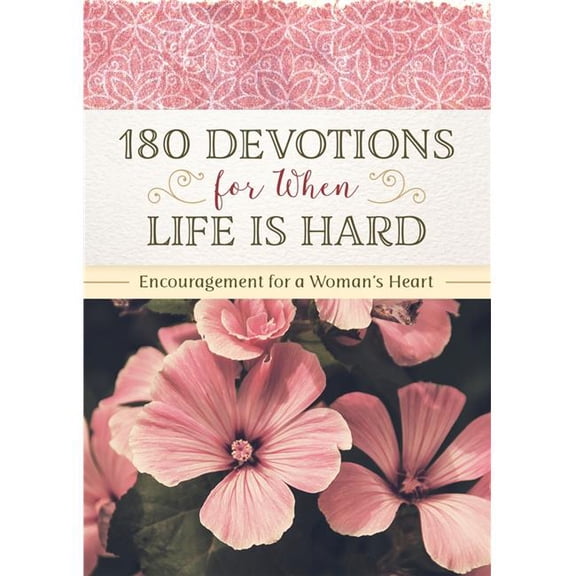 Barbour Publishing 180 Devotions for When Life is Hard