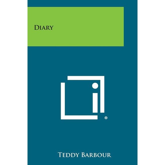 Barbour, Teddy: Diary
