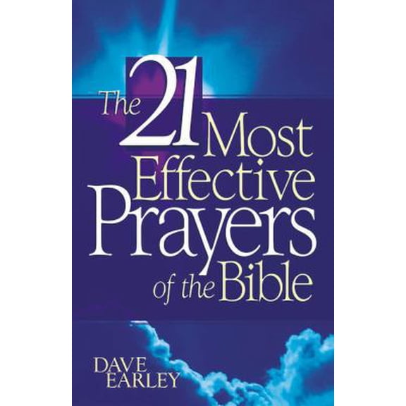 Pre-Owned Barbour Value Paperback: The 21 Most Effective Prayers of the Bible (Paperback)