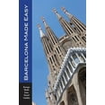 thumbnail image 1 of Barcelona Made Easy: The Best Walks, Sights, Restaurants, Hotels and Activities (Europe Made Easy), 1 of 1